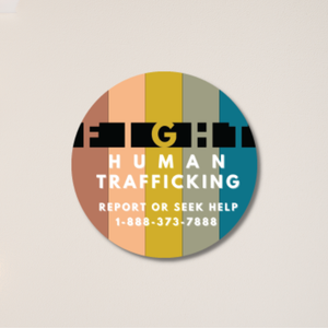 Fight Human Trafficking | 3" Vinyl Sticker