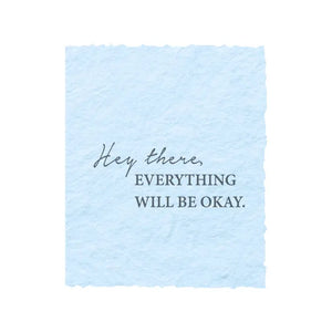 Everything Will Be Okay | Encouragement Greeting Card