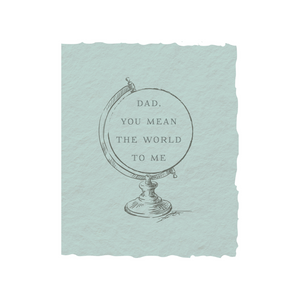 Dad you mean the world to me | Father's Day Card