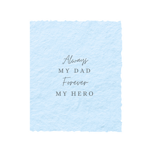 Always My Dad. Forever My Hero. | Father's Day Card