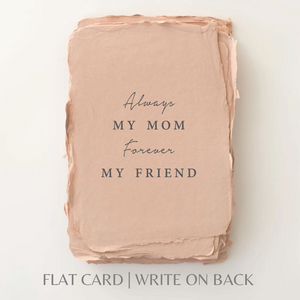 Always My Mom, Forever My Friend | Mother's Day Card