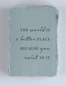 The world is better bc you exist Friendship Flat Greeting Card