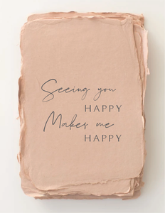 Seeing you happy makes me happy Friendship Flat Greeting Card